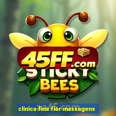 clinica fina flor massagens